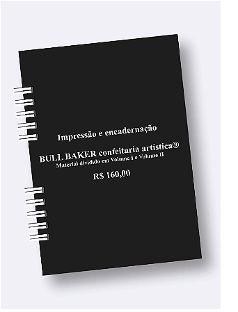 03 - APOSTILA CURSO "BULL BAKER confeitaria artística®" (Impressão e encadernação)