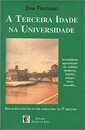 A terceira idade na universidade Dina Frutuoso