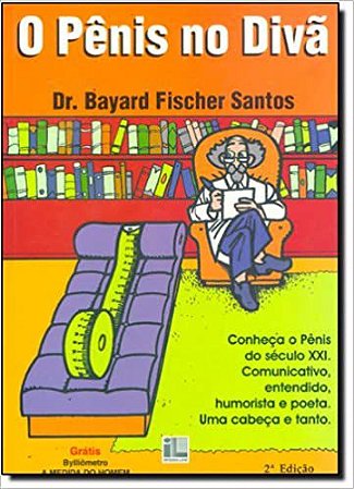 O Pênis no divã Santos, Bayard Fischer