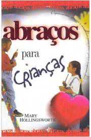 Abraços para crianças Hollingsworth, Mary