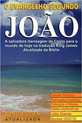 O evangelho segundo João - A Salvadora Mensagem De Cristo Para O Mundo