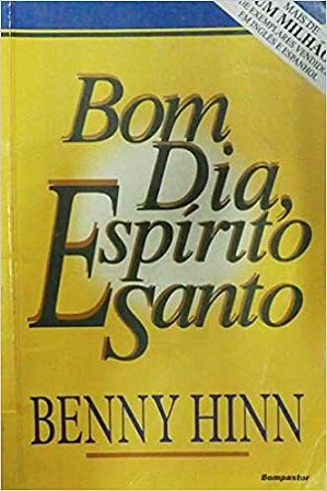 Bom Dia, Espirito Santo BENNY HINN