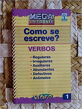 verbos regulares irregulares auxiliares abundantes defectivos anomalos  recreio