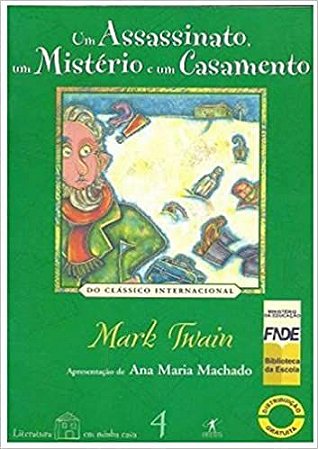 Um assassinato, um mistério e um casamento Mark Twain