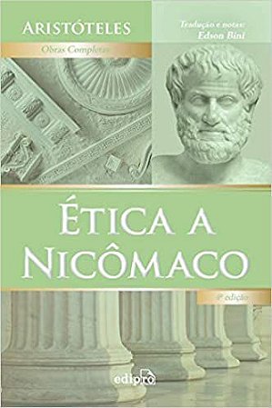 Ética a Nicômaco  Aristóteles and Bini, Edson