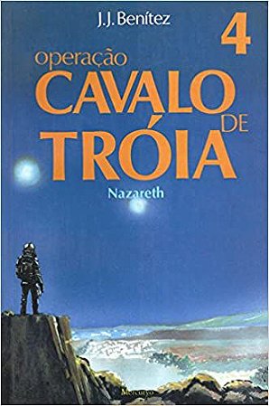 Operação Cavalo De Troia. Nazare - Volume 4 Juan José Benitez