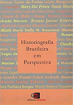 Historiografia brasileira em perspectiva Freitas, Marcos Cezar