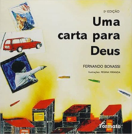 Um carta para Deus Bonassi, Fernando and Miranda, Regina