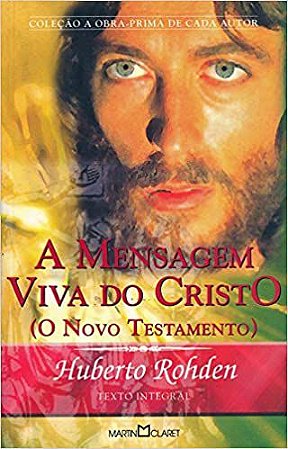 A Mensagem Viva do Cristo Rohden, Huberto