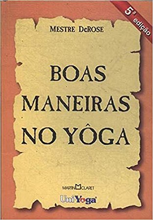 Boas Maneiras No Yoga Mestre De Rose