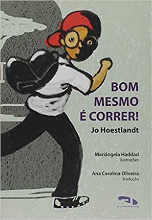 Bom Mesmo E Correr! Hoestlandt, Jo