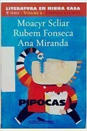 Pipocas Moacyr Scliar e outros
