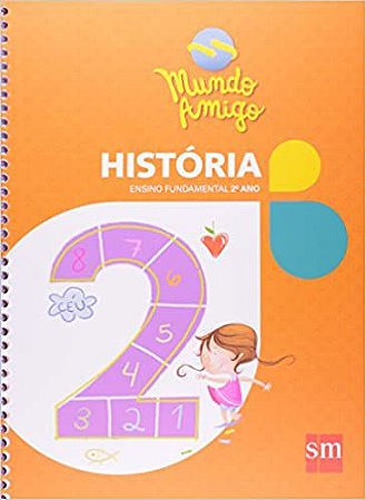 Mundo Amigo - Historia - 2. Ano Nao Consta