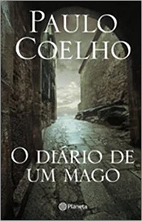 O diario de um mago - 2ª edicao Coelho, Paulo