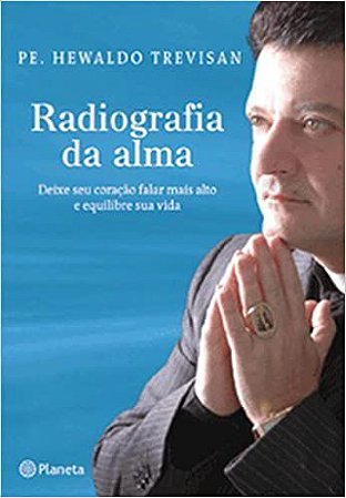 Radiografia Da Alma Hewaldo Trevisan