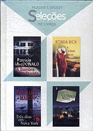 À Sombra Da Dúvida - A Cidade Que Se Apaixonou - Três Dias Em Nova York - A Última Nota Patricia Macdonald -