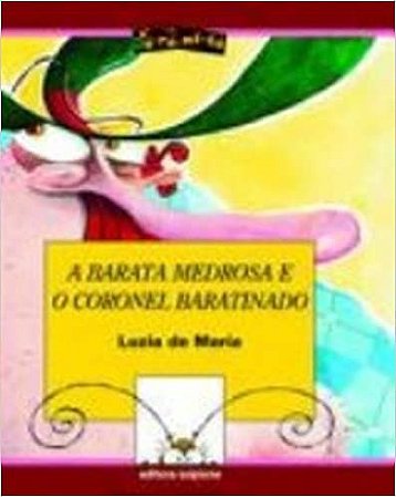 A Barata Medrosa e o Coronel Baratinado