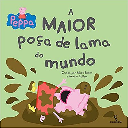 Peppa. A Maior Poça de Lama do Mundo