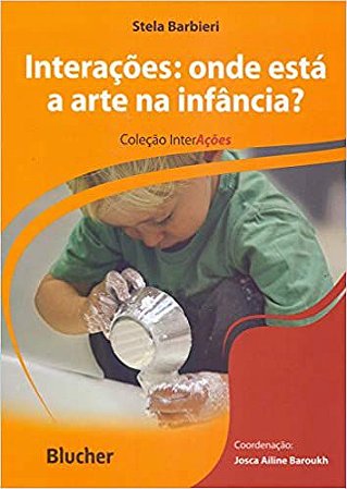 Interações: Onde Está a Arte na Infância?