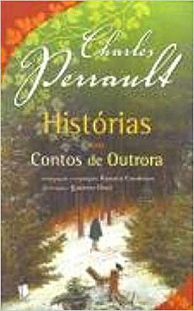 Historias Ou Contos De Outrora Perrault, Charles