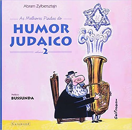 As Melhores Piadas do Humor Judaico Abram Zylbersztajn