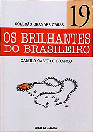Os Brilhantes do Brasileiro Castelo Branco, Camilo