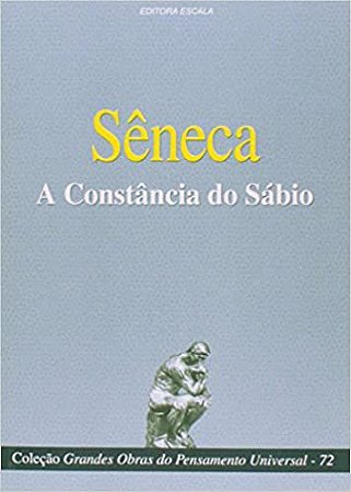 Sêneca - A Constância do Sábio Sêneca