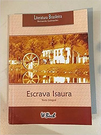 Escrava Isaura Bernardo Guimaraes