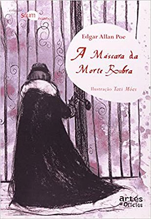 A Mascara Da Morte Rubra. So Um Conto Edgar Alllan Poe