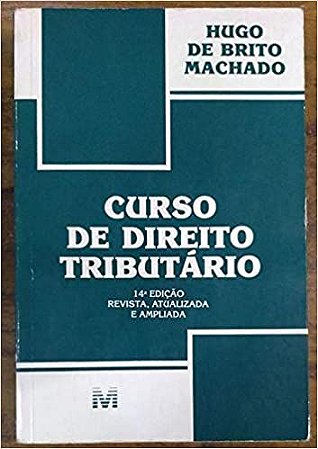 Curso De Direito Tributário 21ª Edição Hugo De Brito Machado
