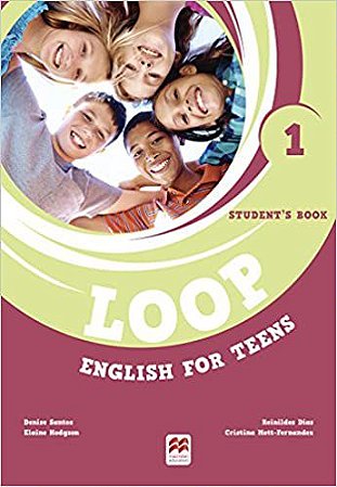 Loop English For Teens Student's Book W/Digital Book-1 Dias, Reinildes; Santos, Denise; Hodgson, Elaine and