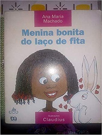 Menina Bonita Do Laço De Fita - Coleção Barquinho De Papel