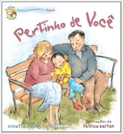 Versos Para Entender O... Divorcio. Pertinho De Você Annette Aubrey
