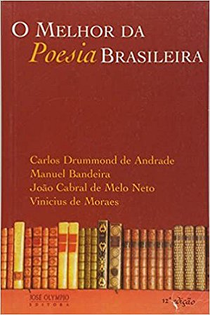 O Melhor Da Poesia Brasileira