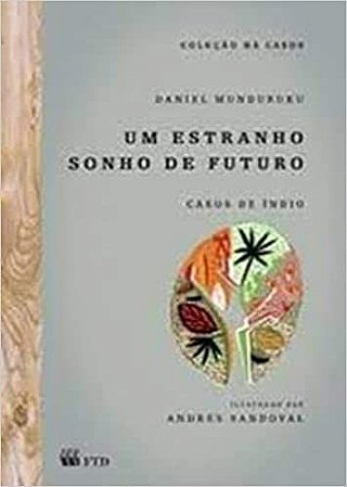 Um Estranho Sonho de Futuro: Casos de índio