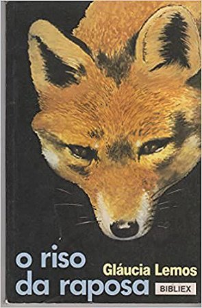 O Riso Da Raposa (Colecao General Benicio) Lemos, Glaucia