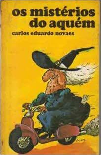 Misterios do Aquem Novaes, Carlos Eduardo