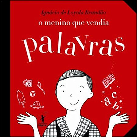 O menino que vendia palavras