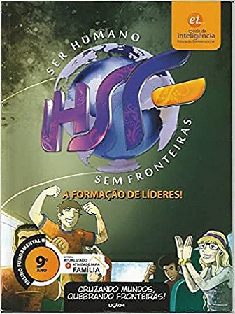 ser humano sem fronteiras - ensino fundamental 2 9ºano - a formacao de lideres - licao 4 cruzando mundos quebrando front
