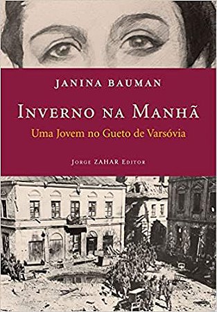 Inverno na manhã: Uma jovem no gueto de Varsóvia