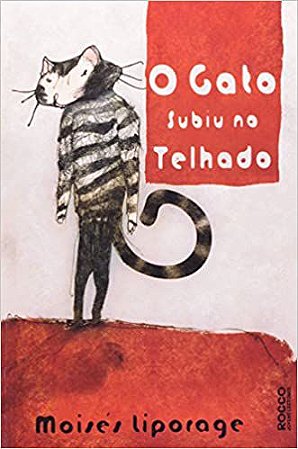 O Gato Subiu No Telhado Liporage, Moises