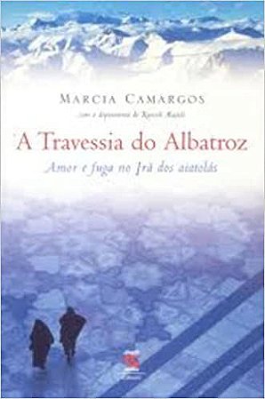 A Travessia Do Albatroz Camargos, Marcia Mascarenhas