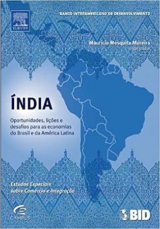 India. Lições Oportunidades E Desafios Para As Economias