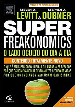 Superfreakonomics Steven Levitt and Sthepen Dubner