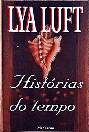 Historias Do Tempo Luft, Lya