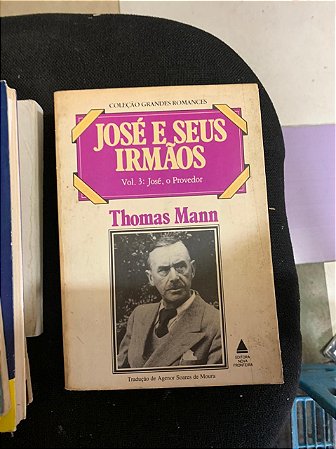 José e seus irmãos vol 3 José, o provedor