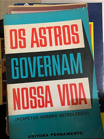 Os astros governam nossa vida (perpétuo horário astrológico)