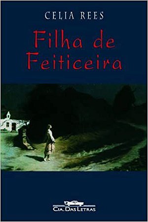 Filha De Feiticeira Celia Rees