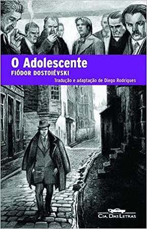 O adolescente Dostoiévski, Fiódor; Alarcão, Renato and Rodrigues, Diego Salerno