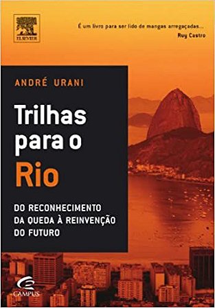 Trilhas Para o Rio Andre Urani